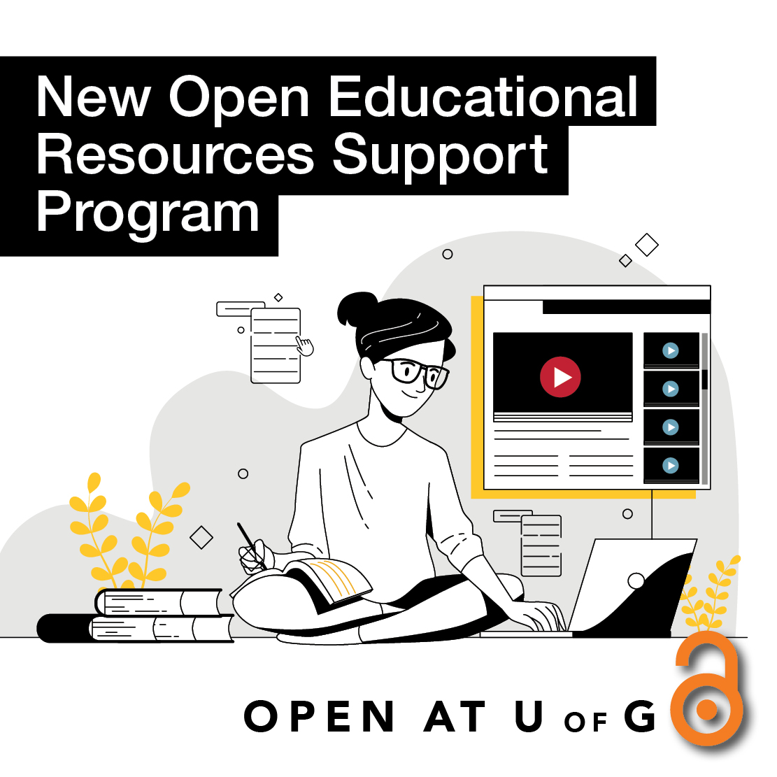 New Open Educational Resources Support Program. Open at U of G.