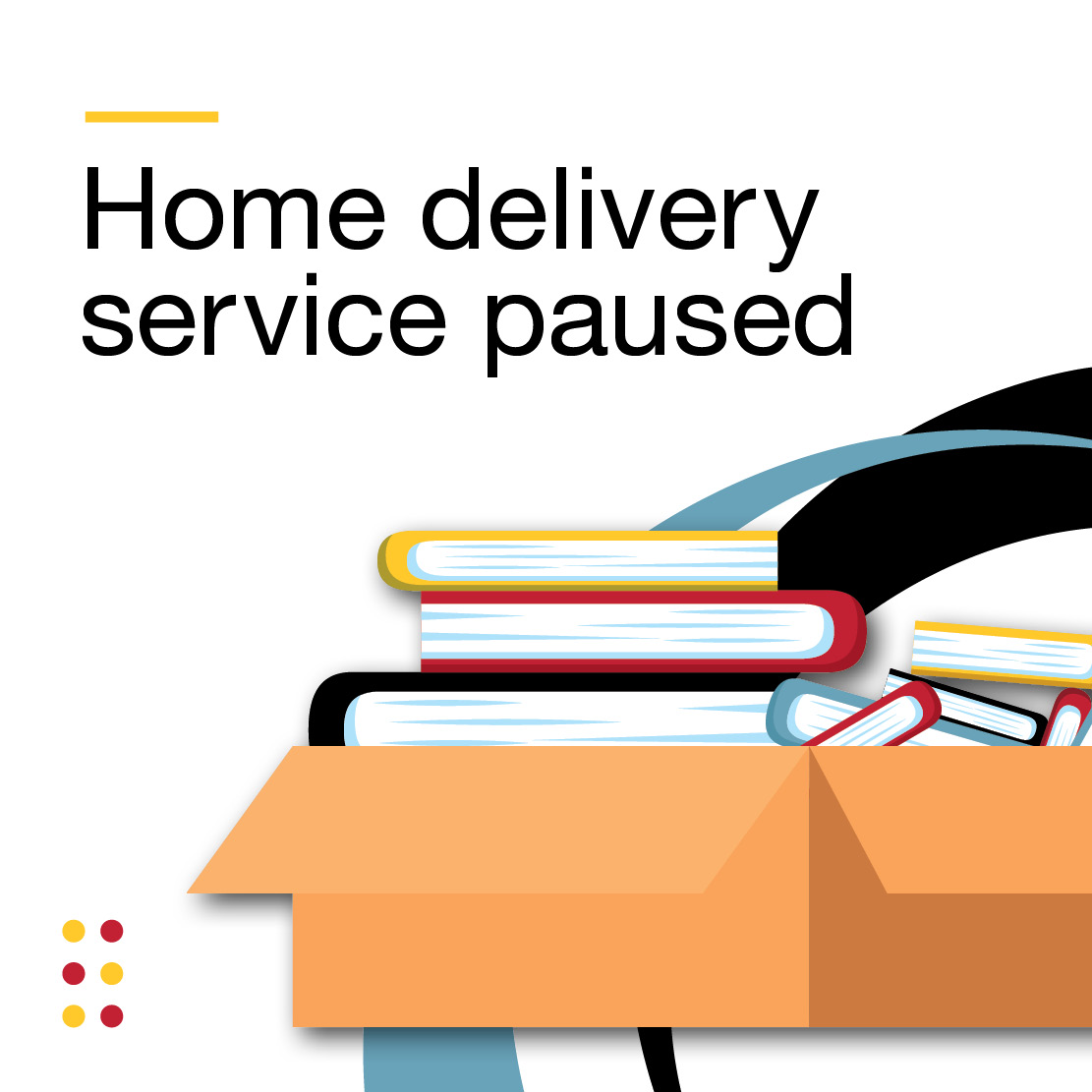 Home delivery service paused.